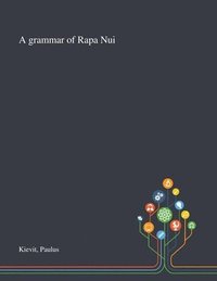 bokomslag A Grammar of Rapa Nui
