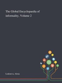 bokomslag The Global Encyclopaedia of Informality, Volume 2