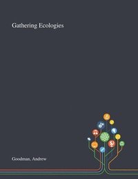 bokomslag Gathering Ecologies