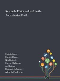 bokomslag Research, Ethics and Risk in the Authoritarian Field