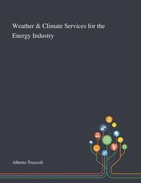 bokomslag Weather & Climate Services for the Energy Industry