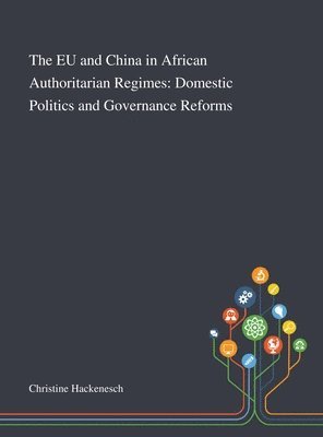 bokomslag EU and China in African Authoritarian Regimes