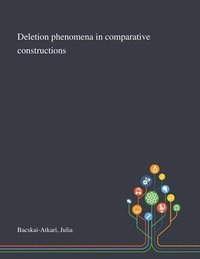 bokomslag Deletion Phenomena in Comparative Constructions