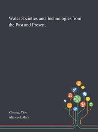 bokomslag Water Societies and Technologies From the Past and Present
