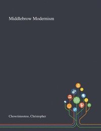 bokomslag Middlebrow Modernism