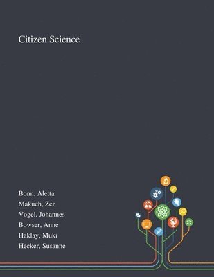 Aletta Bonn, Zen Makuch, Johannes Vogel - Citizen Science, Häftad