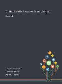 bokomslag Global Health Research in an Unequal World