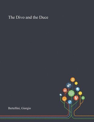 Giorgio Bertellini - Divo and the Duce, Häftad