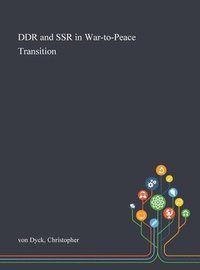 bokomslag DDR and SSR in War-to-Peace Transition