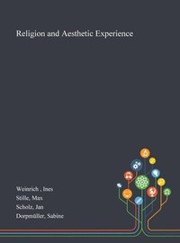 bokomslag Religion and Aesthetic Experience