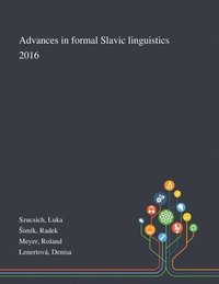 bokomslag Advances in Formal Slavic Linguistics 2016