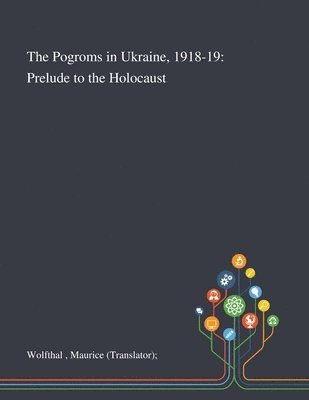 The Pogroms in Ukraine, 1918-19 1