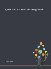 bokomslag Syntax With Oscillators and Energy Levels