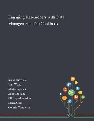 Engaging Researchers With Data Management 1