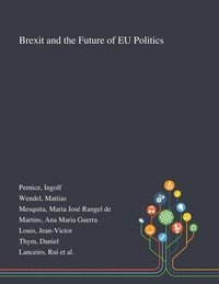 bokomslag Brexit and the Future of EU Politics