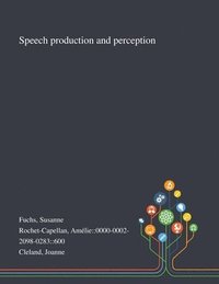 bokomslag Speech Production and Perception