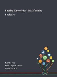 bokomslag Sharing Knowledge, Transforming Societies