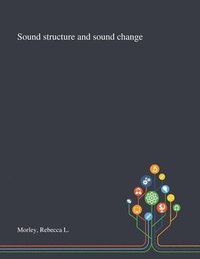 bokomslag Sound Structure and Sound Change