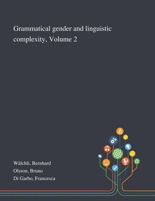 bokomslag Grammatical Gender and Linguistic Complexity, Volume 2