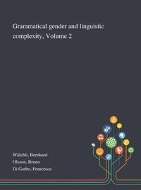 bokomslag Grammatical Gender and Linguistic Complexity, Volume 2