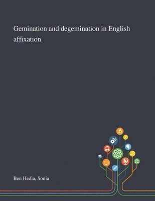 Gemination and Degemination in English Affixation 1