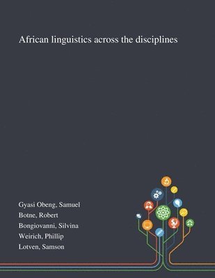 bokomslag African Linguistics Across the Disciplines