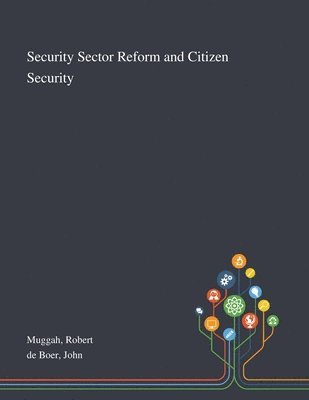 Security Sector Reform and Citizen Security 1