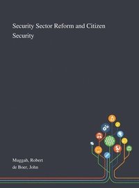 bokomslag Security Sector Reform and Citizen Security
