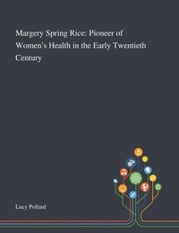 bokomslag Margery Spring Rice