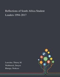 bokomslag Reflections of South Africa Student Leaders 1994-2017