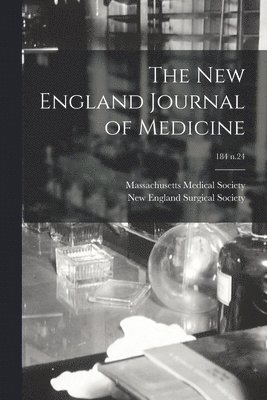 bokomslag New England Journal of Medicine; 184 n.24