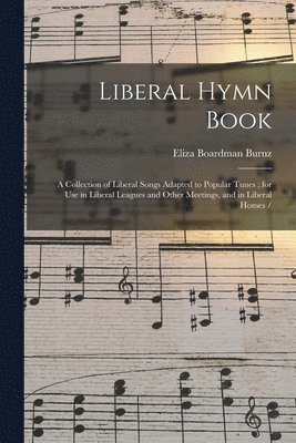 Liberal Hymn Book 1