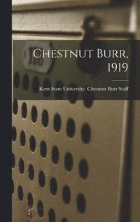 bokomslag Chestnut Burr, 1919