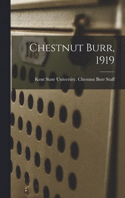 bokomslag Chestnut Burr, 1919