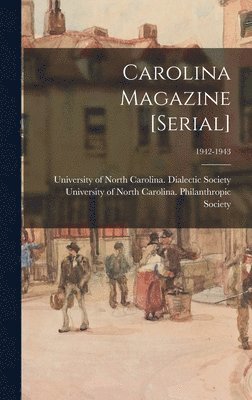 University of North Carolina (1793-19 - Carolina Magazine [serial]; 1942-1943, Inbunden