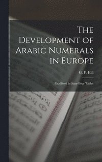 bokomslag The Development of Arabic Numerals in Europe [microform]