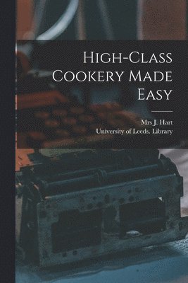 High-class Cookery Made Easy 1