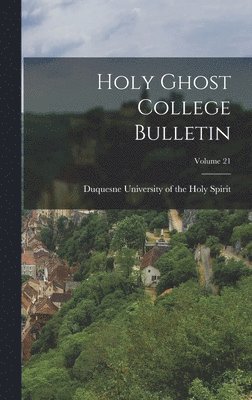 bokomslag Holy Ghost College Bulletin; Volume 21