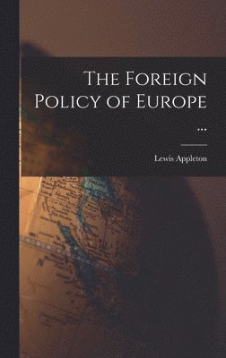 bokomslag Foreign Policy of Europe ...