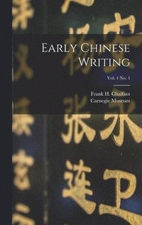 bokomslag Early Chinese Writing; vol. 4 no. 1