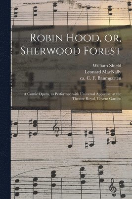 Robin Hood, or, Sherwood Forest 1