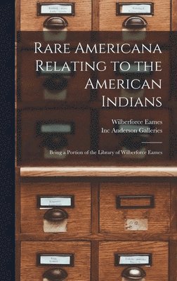 Rare Americana Relating to the American Indians 1