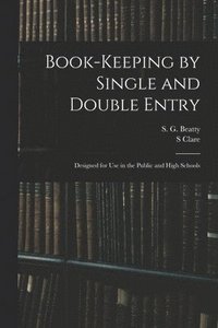 bokomslag Book-keeping by Single and Double Entry