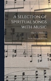 bokomslag Selection of Spiritual Songs With Music