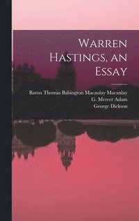 bokomslag Warren Hastings, an Essay [microform]