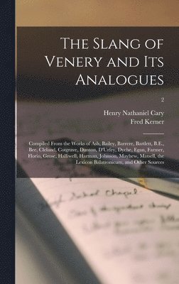 The Slang of Venery and Its Analogues 1
