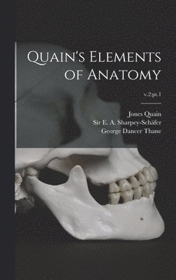 Quain's Elements of Anatomy; v.2 1