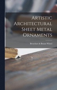 bokomslag Artistic Architectural Sheet Metal Ornaments
