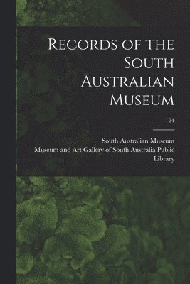 Records of the South Australian Museum; 24 1