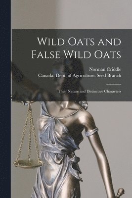 Wild Oats and False Wild Oats [microform] 1